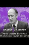 Valéry Giscard d'Estaing, l'homme qui voulait être aimé Movie Streaming Online