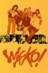 Wacko! Movie Streaming Online