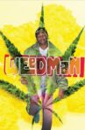 Weedman Movie Streaming Online