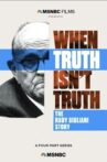 When Truth Isn't Truth: The Rudy Giuliani Story Movie Streaming Online