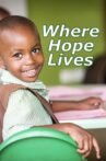 Where Hope Lives Movie Streaming Online