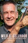 Wild El Salvador: In the Shadow of the Volcanoes Movie Streaming Online