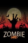 Zombie Games Movie Streaming Online