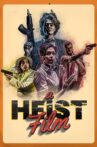 A Heist Film Movie Streaming Online