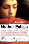 A Mulher Polícia Movie Streaming Online