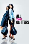 All That Glitters Movie Streaming Online