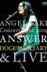 ANGELA AKI Concert Tour 2009 ANSWER DOCUMENTARY & LIVE Movie Streaming Online