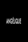Angélique Movie Streaming Online