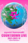 ayumi hamasaki COUNTDOWN LIVE 2021-2022 A ~23rd Monster~ Movie Streaming Online