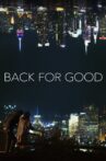 Back for Good Movie Streaming Online
