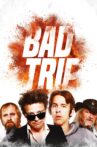 Bad Trip Movie Streaming Online