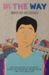 Bi the Way Movie Streaming Online