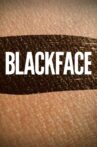 Blackface Movie Streaming Online