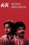 Blood Brothers Movie Streaming Online