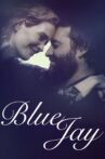 Blue Jay Movie Streaming Online