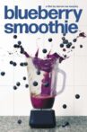Blueberry Smoothie Movie Streaming Online