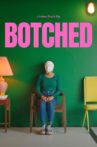 Botched Movie Streaming Online