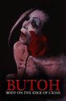 Butoh: Body on the Edge of Crisis Movie Streaming Online