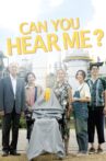 Can You Hear Me? Movie Streaming Online