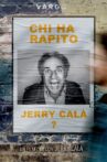 Chi ha rapito Jerry Calà? Movie Streaming Online