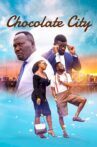 Chocolate City Movie Streaming Online