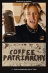 Coffee Patriarchy Movie Streaming Online