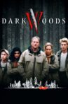 Dark Woods Movie Streaming Online