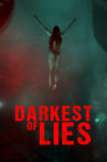 Darkest of Lies Movie Streaming Online