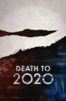 Death to 2020 Movie Streaming Online