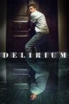 Delirium Movie Streaming Online