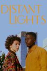 Distant Lights Movie Streaming Online