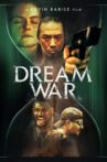Dream War Movie Streaming Online