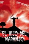 El Hijo del Naranjo Movie Streaming Online