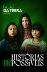 Falas da Terra: Histórias (Im)possíveis Movie Streaming Online