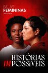 Falas Femininas: Histórias (Im)possíveis Movie Streaming Online