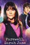 Farewell, Sarah Jane Movie Streaming Online