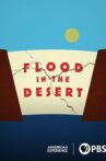 Flood in the Desert Movie Streaming Online