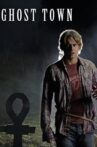 Ghost Town Movie Streaming Online