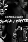 Giampaolo Sgura - Black White Movie Streaming Online