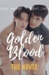 Golden Blood - The Movie Movie Streaming Online