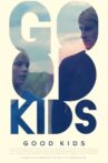 Good Kids Movie Streaming Online