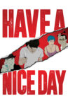 Have a Nice Day Movie Streaming Online