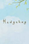 Hedgehog Movie Streaming Online