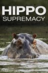 Hippo Supremacy Movie Streaming Online
