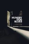 Hungry Dog Blues Movie Streaming Online