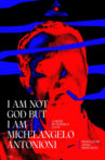 I am not god but i am Michelangelo Antonioni Movie Streaming Online