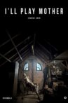 I'll Play Mother Movie Streaming Online