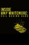 Inside HMP Whitemoor: Evil Behind Bars Movie Streaming Online