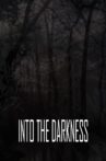 Into the Darkness Movie Streaming Online