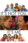 It's Not You, It's Me Movie Streaming Online